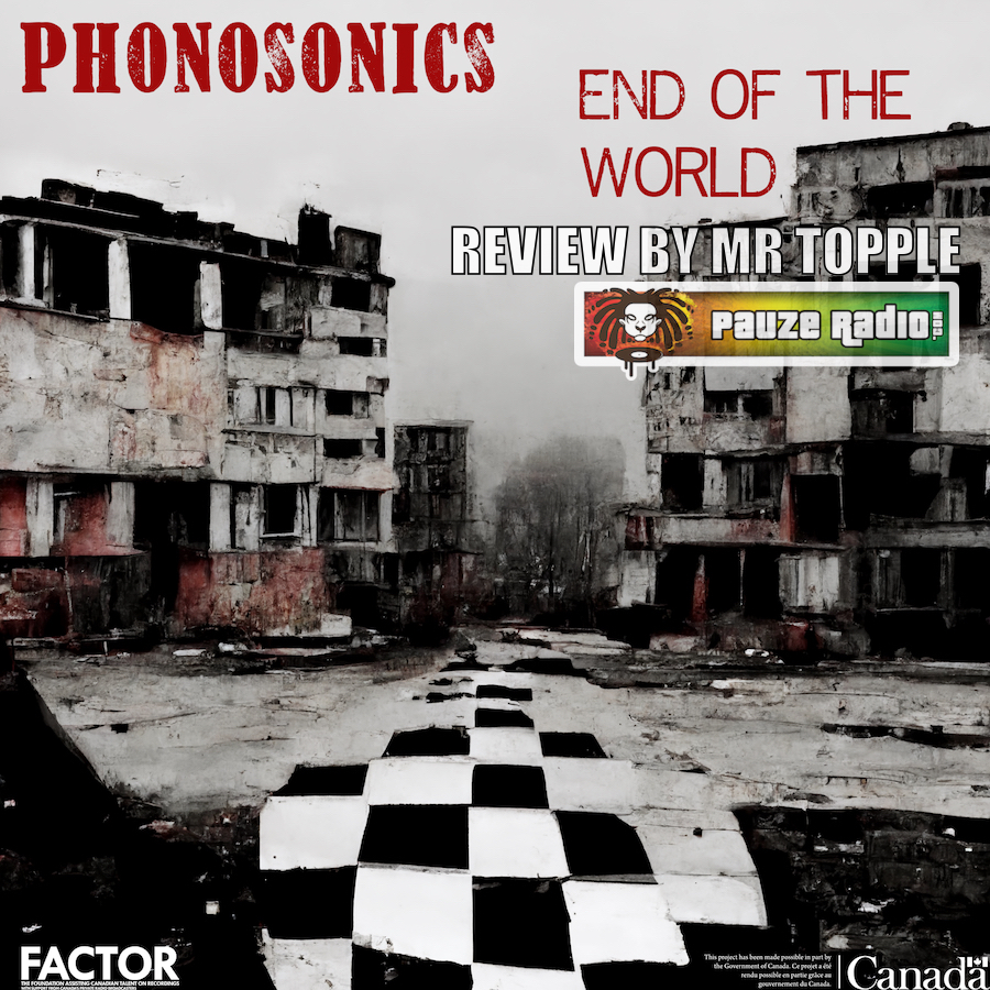 The Phonosonics – The End Of The World