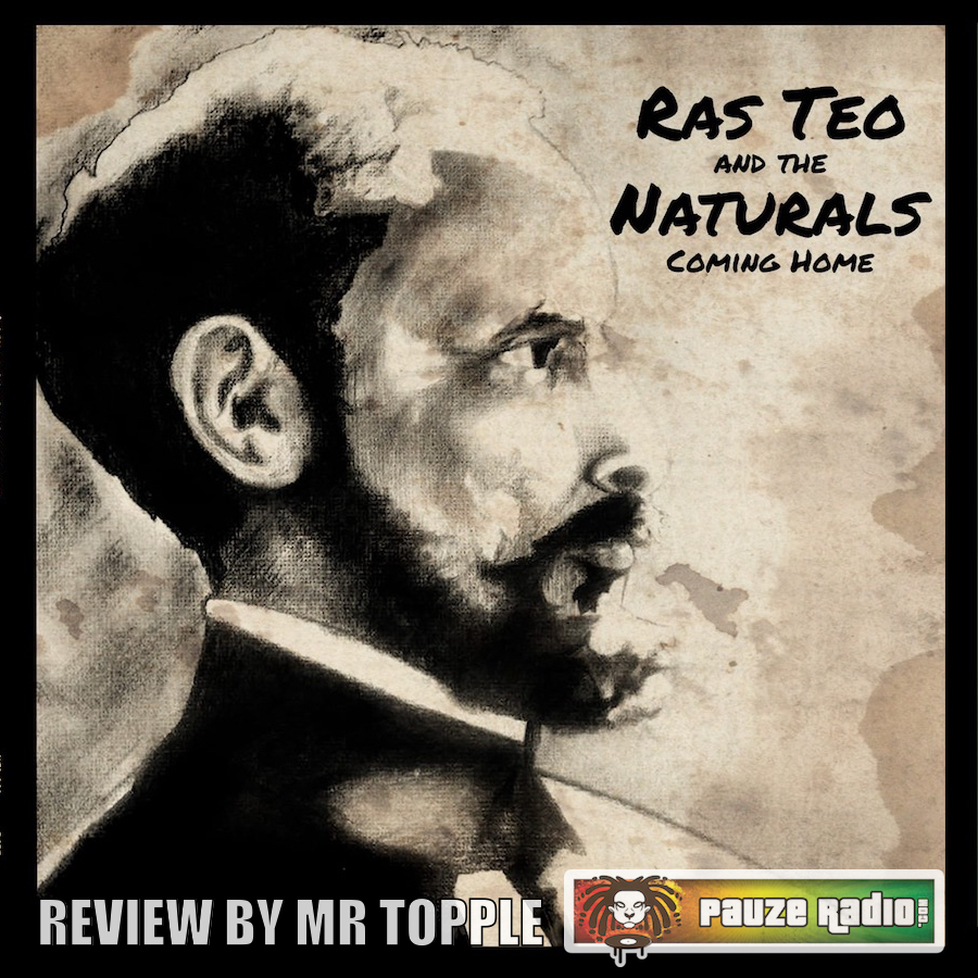Ras Teo And The Naturals – Coming Home
