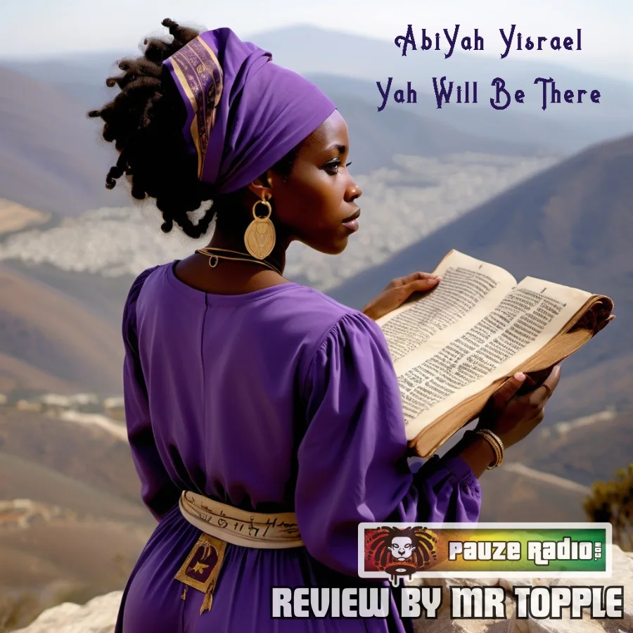 AbiYah Yisrael – Yah Will Be There