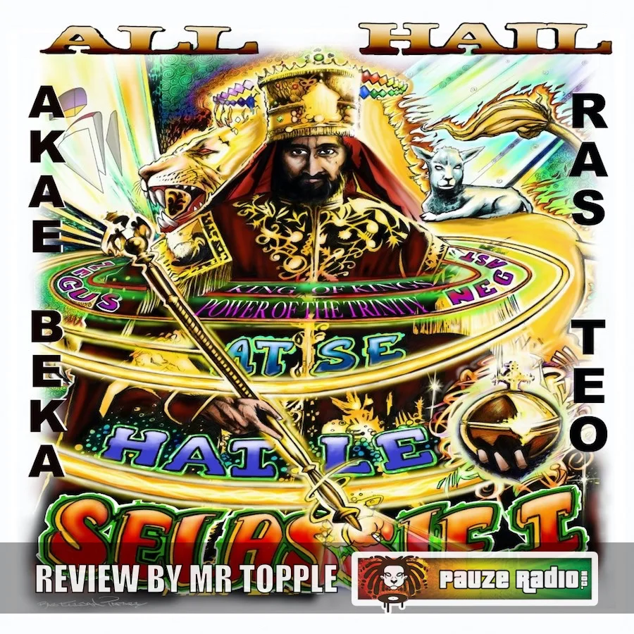 Akae Beka & Ras Teo – All Hail