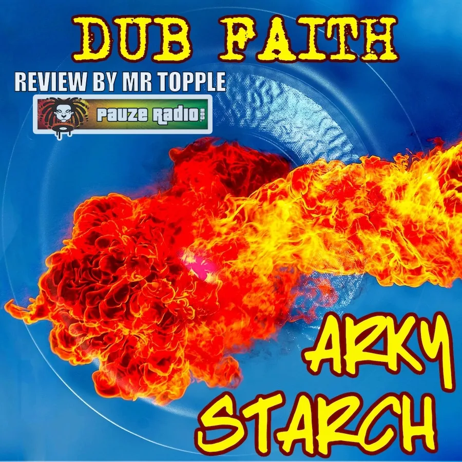 Arky Starch – Dub Faith EP
