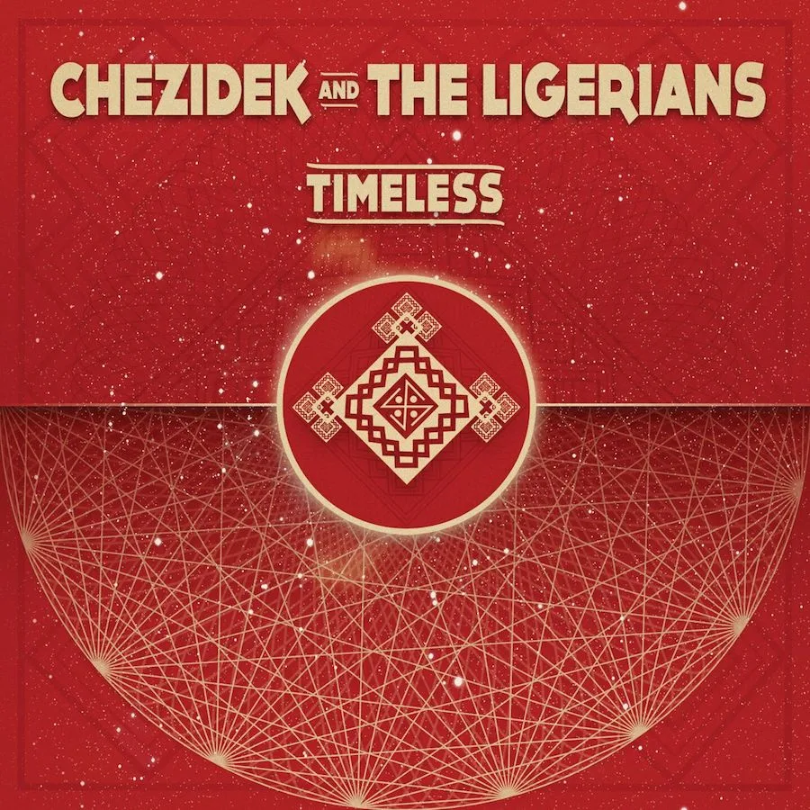 Chezidek & The Ligerians - Timeless
