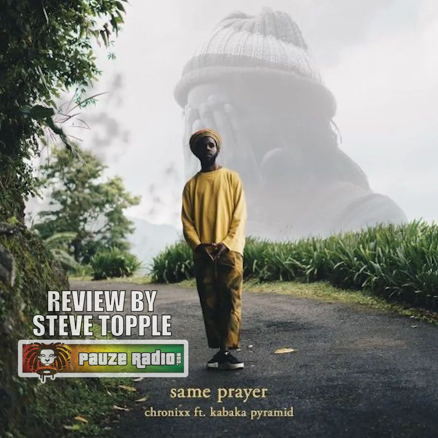 Chronixx feat Kabaka Pyramid – Same Prayer