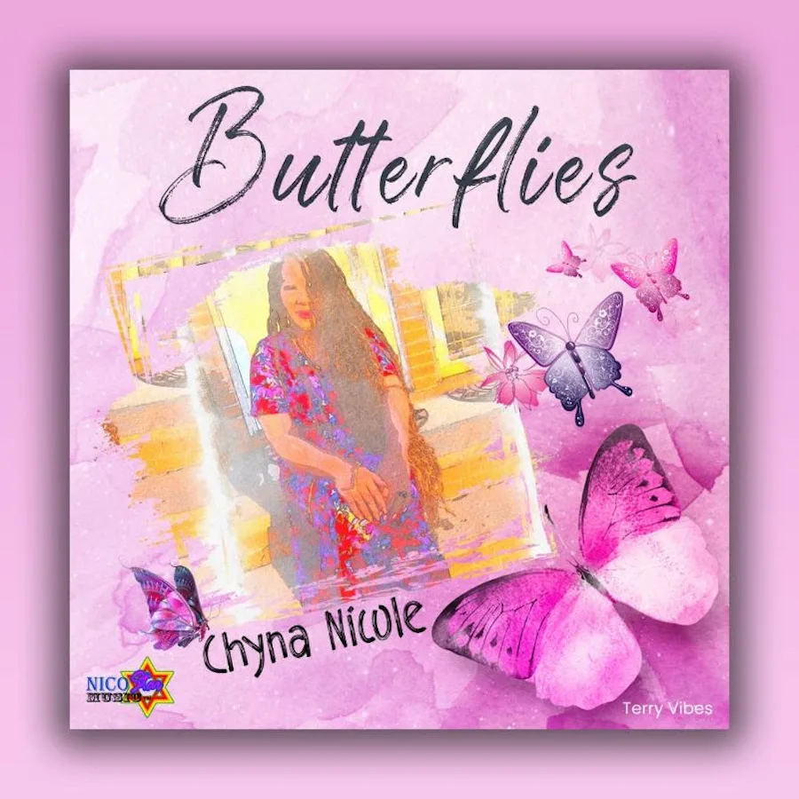 Chyna Nicole New Summer Anthem Butterflies