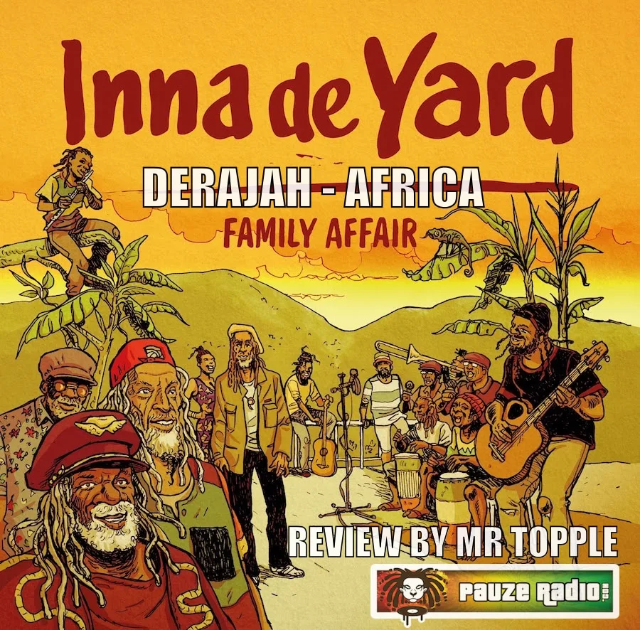 Derajah & Inna De Yard – Africa