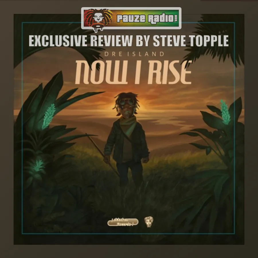 Dre Island – Now I Rise