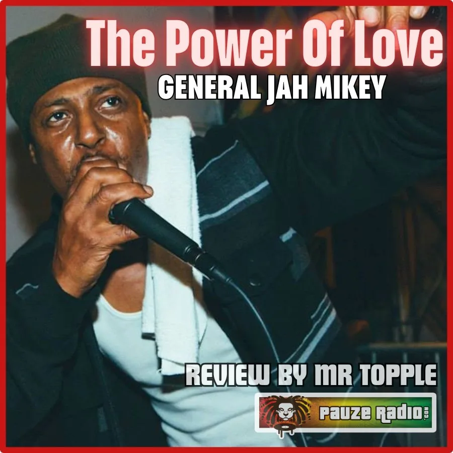 General Jah Mikey – The Power Of Love