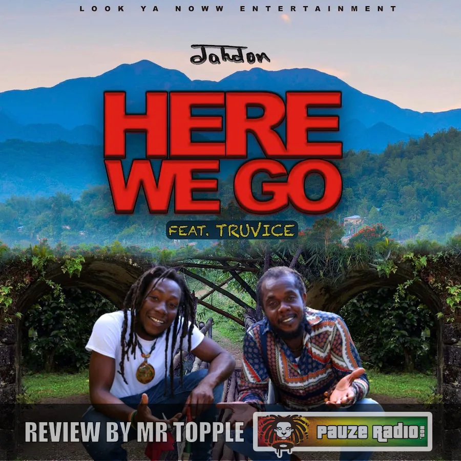 Jahdon ft Truvice – Here We Go
