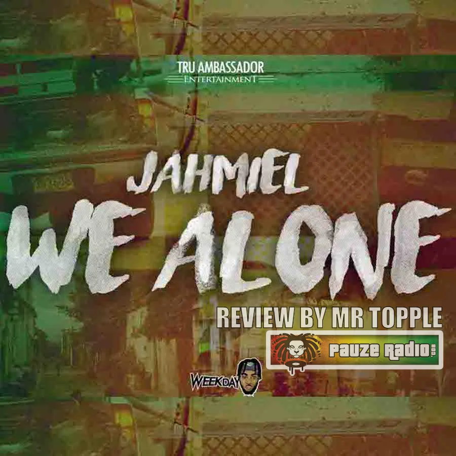 Jahmiel – We Alone