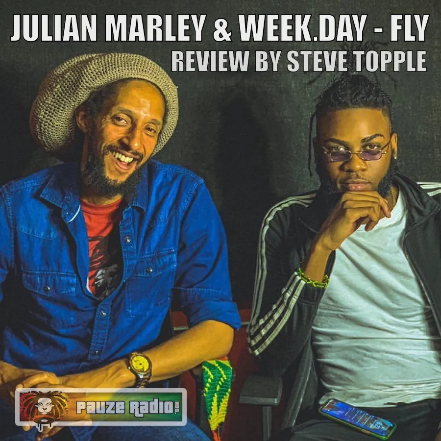 Julian Marley & Week.Day – Fly