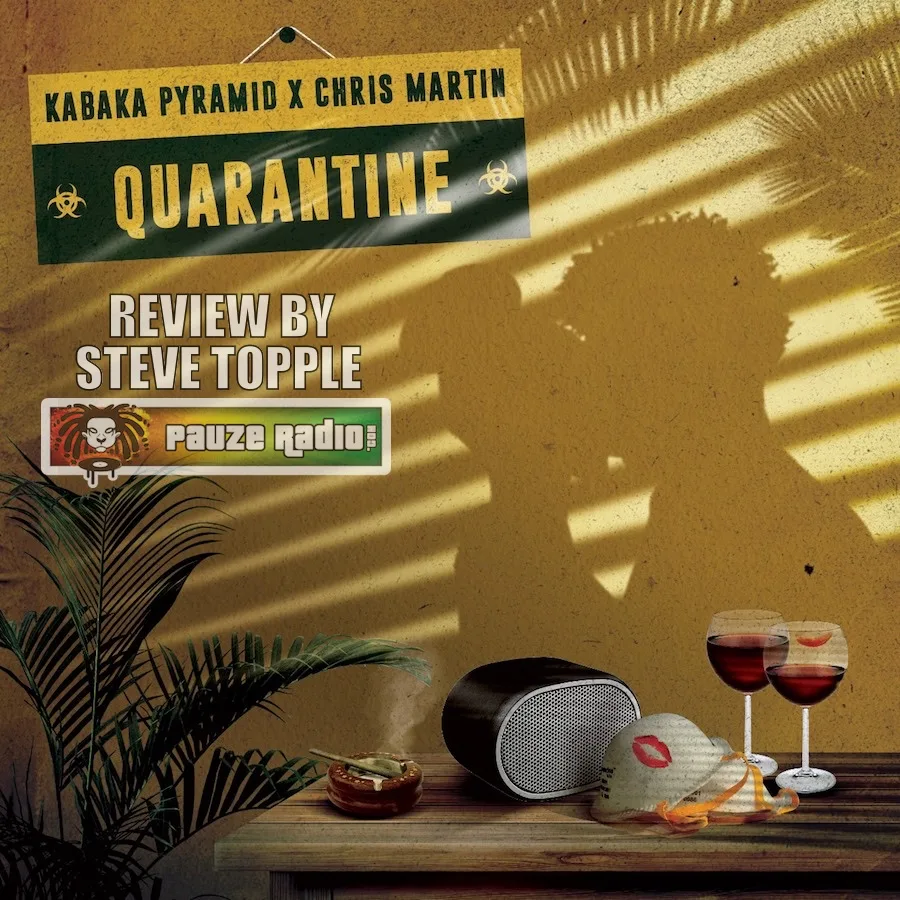 Kabaka Pyramid & Chris Martin – Quarantine