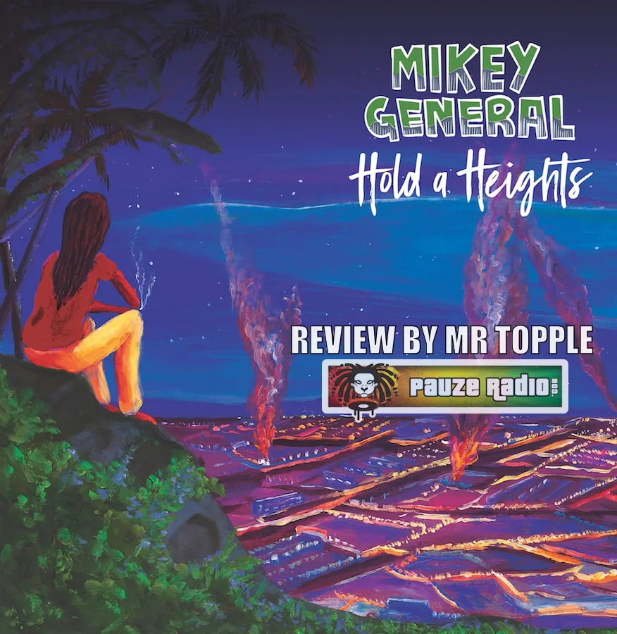 Mikey General – Hold A Heights