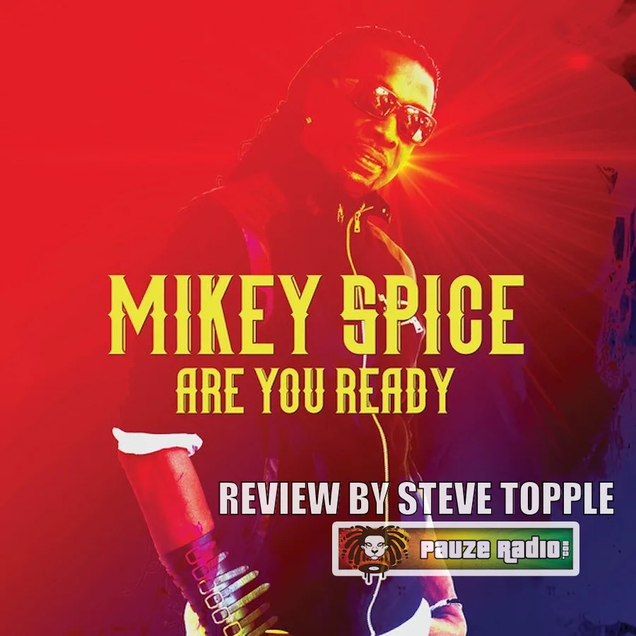 Mikey Spice – Are You Ready