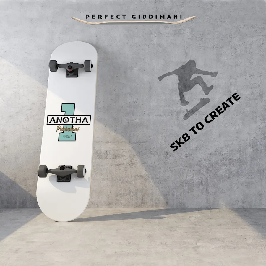 Perfect Giddimani - Sk8 To Create