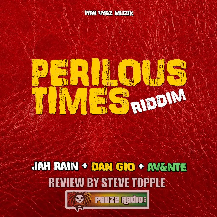 Various Artists – Perilous Times Riddim
