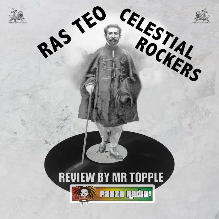 Ras Teo – Celestial Rockers
