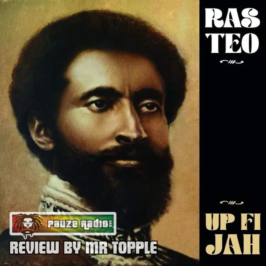 Ras Teo – Up Fi Jah