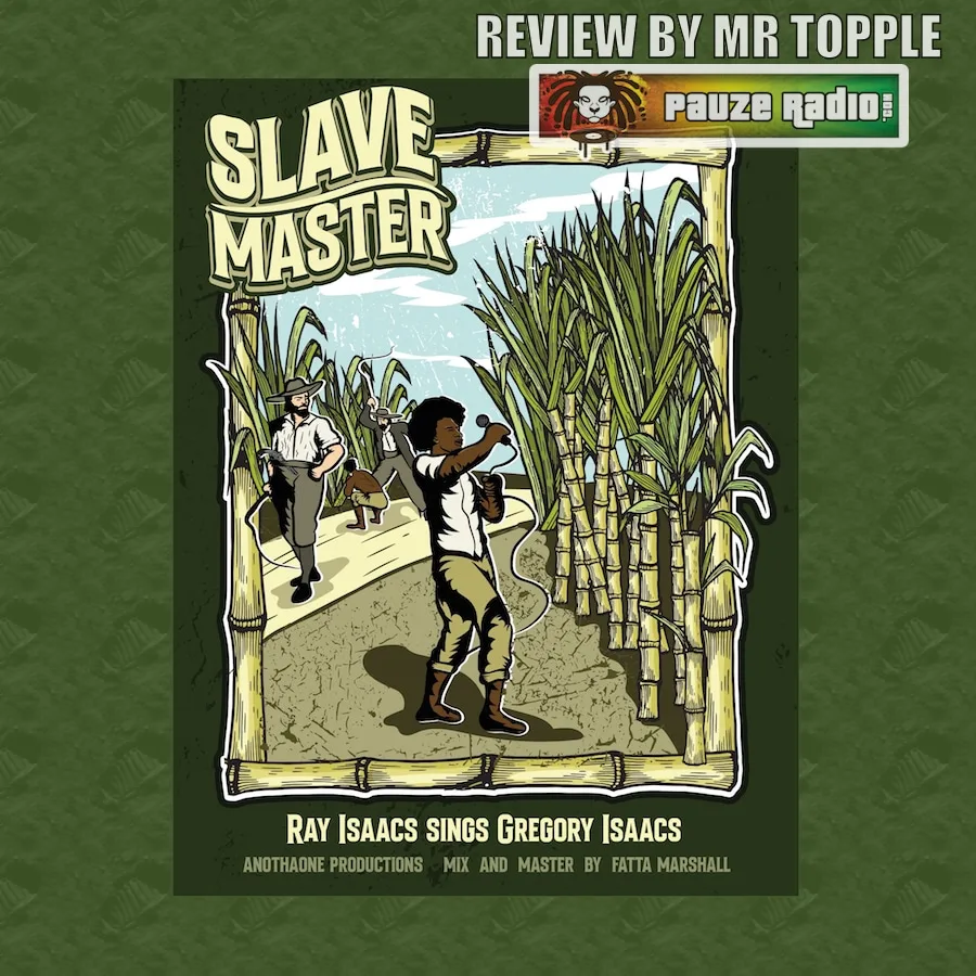 Ray Isaacs – Slave Master