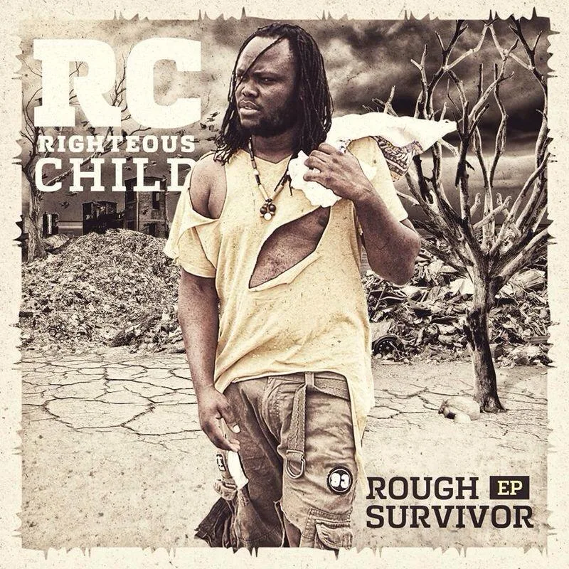 Righteous Child - Rough Survivor EP