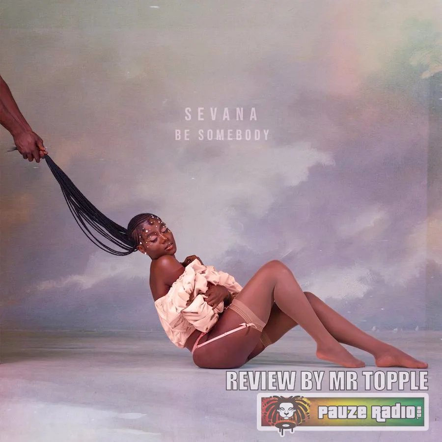 Sevana – Be Somebody EP