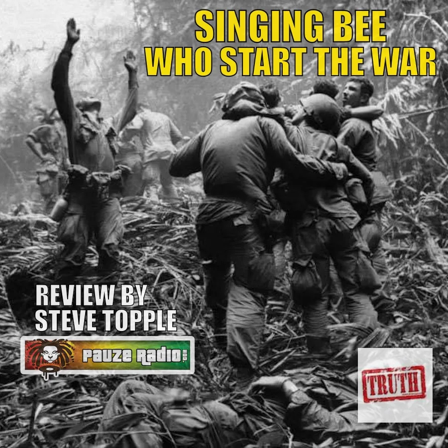 Singing Bee – Who Start The War