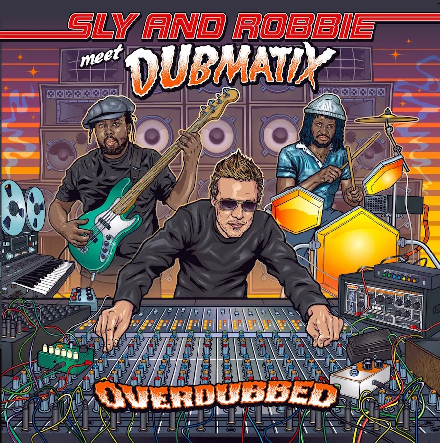 Sly & Robbie Meet Dubmatix - Overdubbed