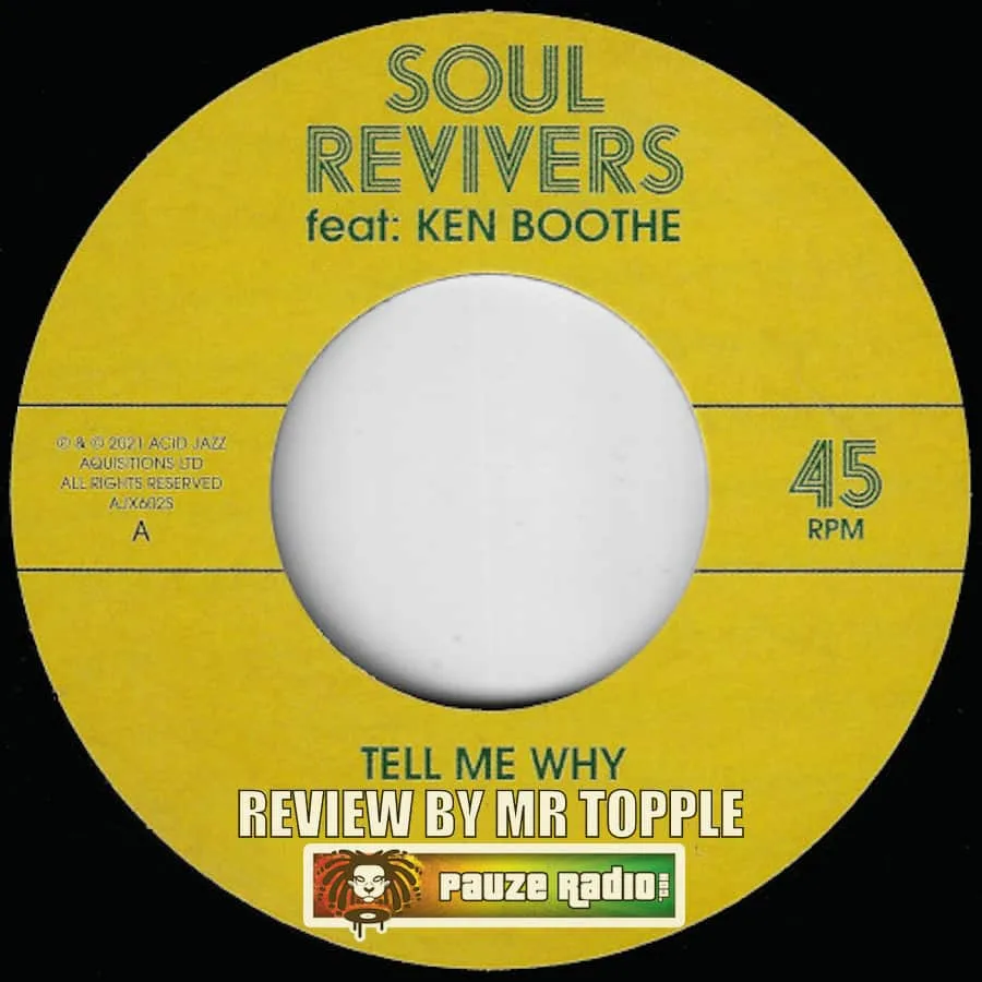 Soul Revivers ft. Ken Boothe – Tell Me Why