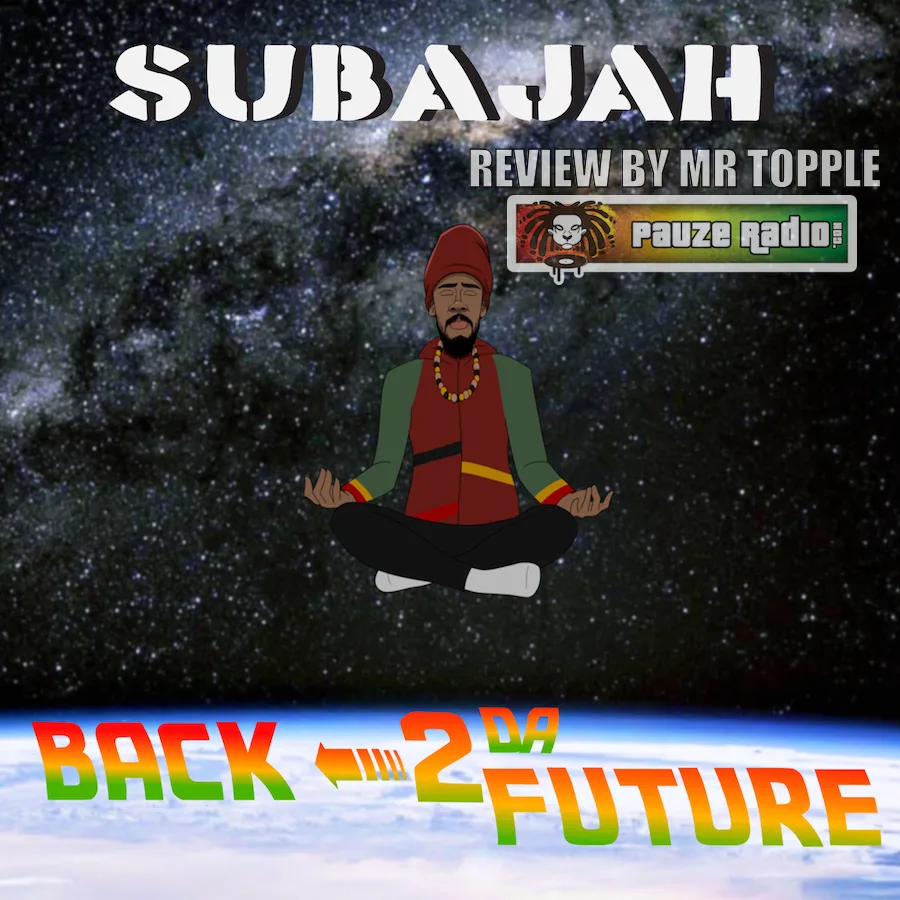 Subajah – Back 2 Da Future