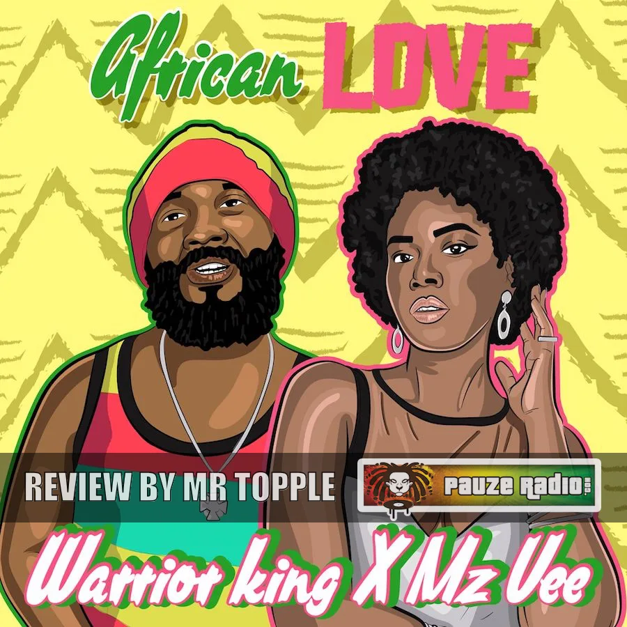 Warrior King & MzVee – African Love