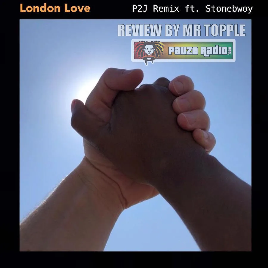 Weslee – London Love (P2J & Stonebwoy Remix)